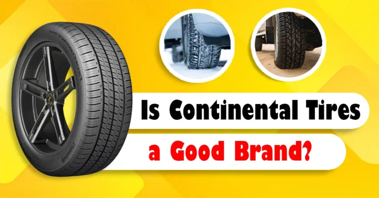 Are Continental Tires Good