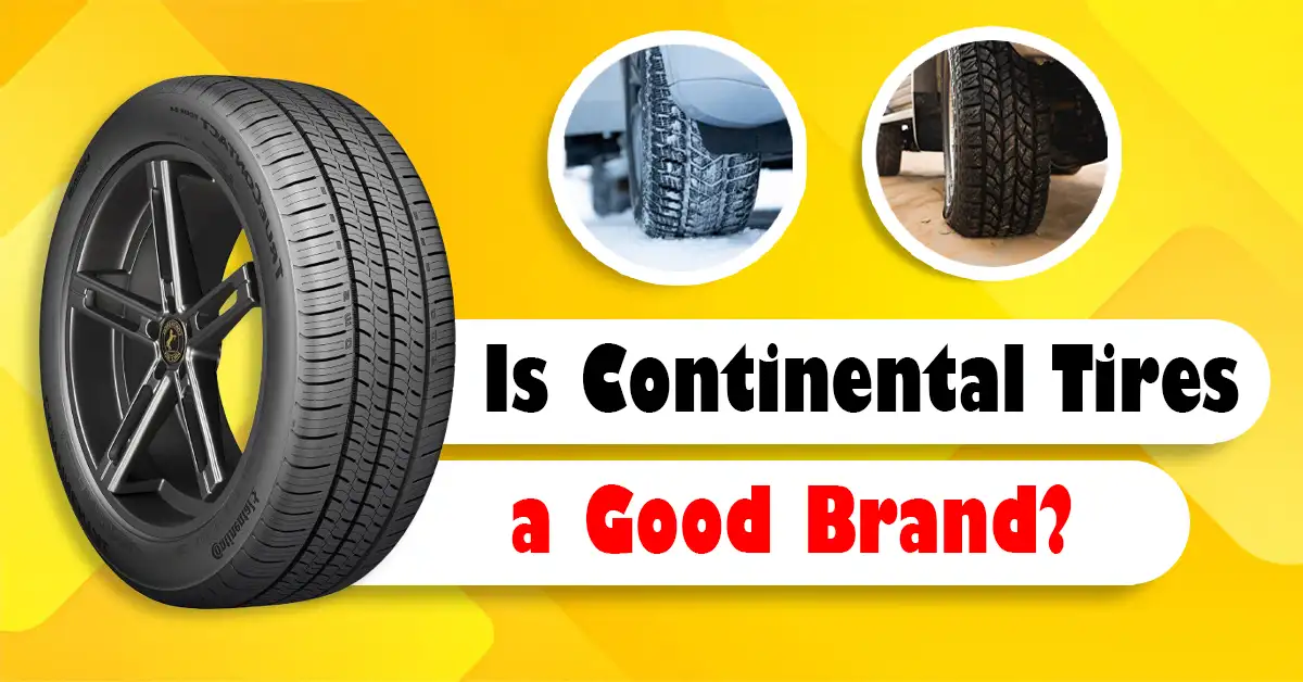 Are Continental Tires Good