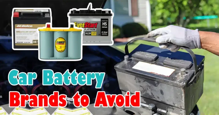 Car Battery Brands to Avoid