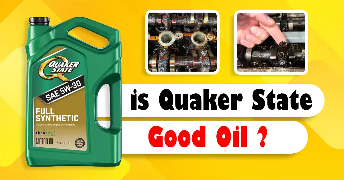 Is Quaker State Good Oil
