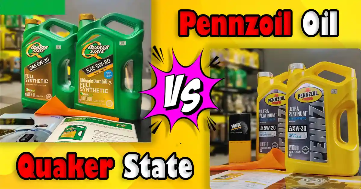 Quaker State vs Pennzoil